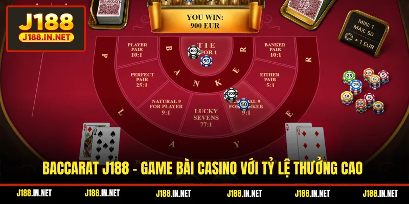 Baccarat J188 - Game Bài Casino Với Tỷ Lệ Thưởng Cao